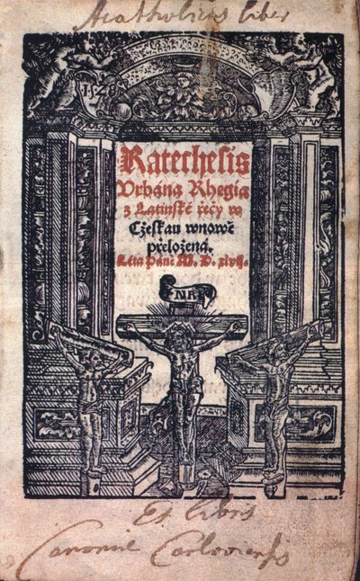 Katechesis Urbána Rhegía tradotta dal latino in ceco. Anno Domini M. D. xlvii. da Jiří Melantrich z Aventina